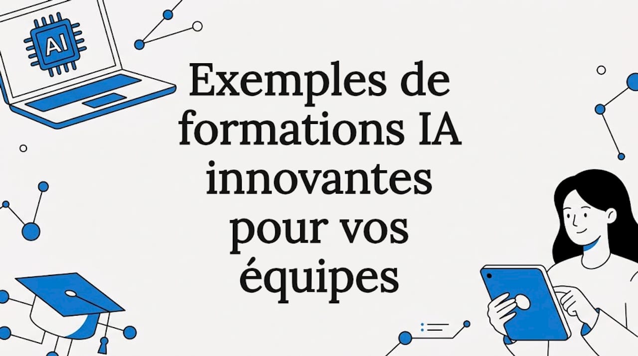 Exemples de formations IA innovantes pour vos équipes